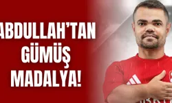 Abdullah’tan Gümüş Madalya!