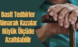Basit Tedbirler Alınarak Kazalar Büyük Ölçüde Azaltılabilir 