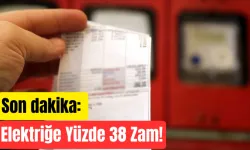 Son dakika: Elektriğe Yüzde 38 Zam!