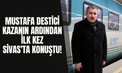 Mustafa Destici Kazanın Ardından İlk Kez Sivas'ta Konuştu! 