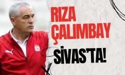 Rıza Çalımbay Sivas'ta!