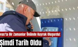 Sivas'ta Bir Zamanlar Önünde Kuyruk Oluşurdu! Şimdi Tarih Oldu