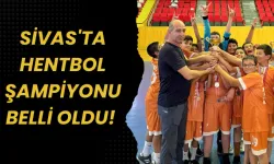 Sivas'ta Hentbol Şampiyonu Belli Oldu! 