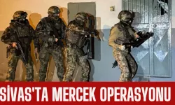 Sivas'ta Mercek Operasyonu 