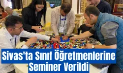 Sivas'ta Sınıf Öğretmenlerine Seminer Verildi