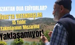 Sivas'ta Vatandaşlar 15 Yıldır Yakınlarının Mezarına Yaklaşamıyor! 