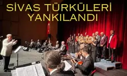 Sivas Türküleri  Yankılandı