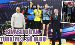 Sivaslı Dilan, Türkiye 3.’Sü Oldu