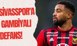 Sivasspor'a Gambiyalı Defans! 
