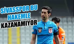 Sivasspor Bu Hakemle Kazanamıyor