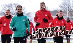 Sivasspor’da Hazırlıklar Başladı