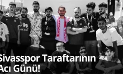 Sivasspor Taraftarının Acı Günü!