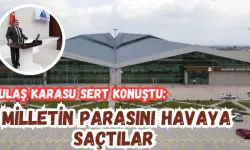 Ulaş Karasu Sert Konuştu: Milletin Parasını Havaya Saçtılar! 