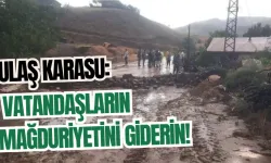 Ulaş Karasu: Vatandaşların Mağduriyetini Giderin!