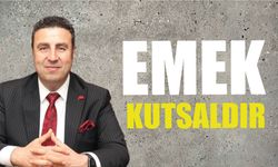 SESOB Başkanı: "Emek  Kutsaldır"
