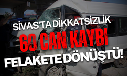 Dikkatsizlik felakete dönüştü! Sivas'ta 60 can kaybı!