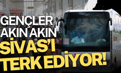 Gençler akın akın Sivas’ı terk ediyor!