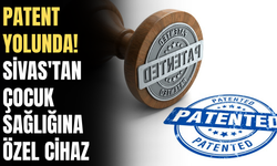 Patent yolunda!  Sivas'tan çocuk sağlığına özel cihaz
