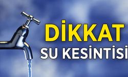 Sivaslılar dikkat! Sular kesilecek!