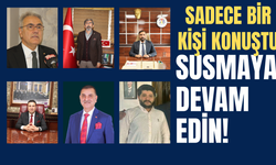 SUSMAYA DEVAM EDİN!