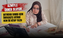 60'ından sonra hem üniversite bitirdi hem iki kitap yazdı