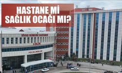 Hastane Mi, Sağlık Ocağı Mı?
