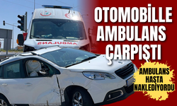 Otomobille ambulans çarpıştı