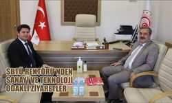 SBTÜ Rektörü’nden Sanayi ve Teknoloji Odaklı Ziyaretler
