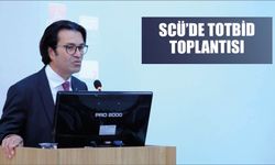 SCÜ’de TOTBİD  Toplantısı