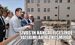 Sivas’ın Kangal İlçesinde Yatırımlar Hız Kesmiyor
