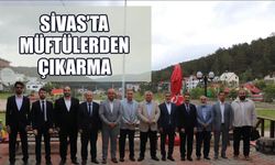 Sivas'ta Müftülerden Çıkarma