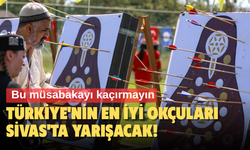 Türkiye'nin En İyi Okçuları Sivas'ta Yarışacak!