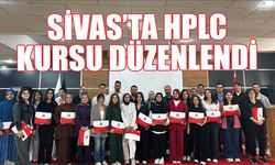 Sivas'ta HPLC Kursu Düzenlendi