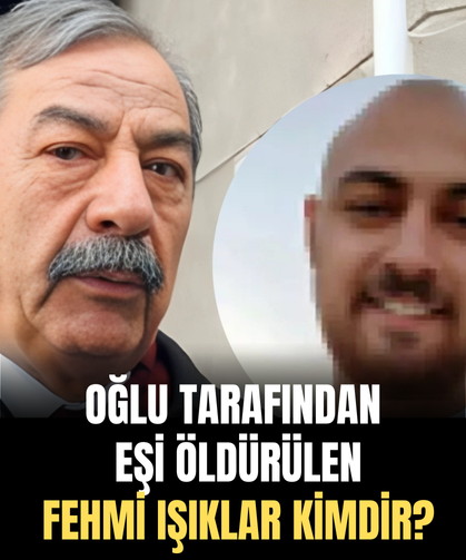 Oğlu tarafından eşi öldürülen Fehmi Işıklar kimdir? Nereli? Kaç yaşında?