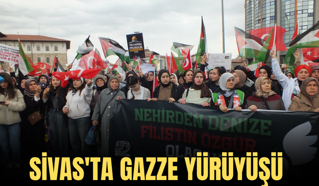 Sivas'ta Gazze yürüyüşü