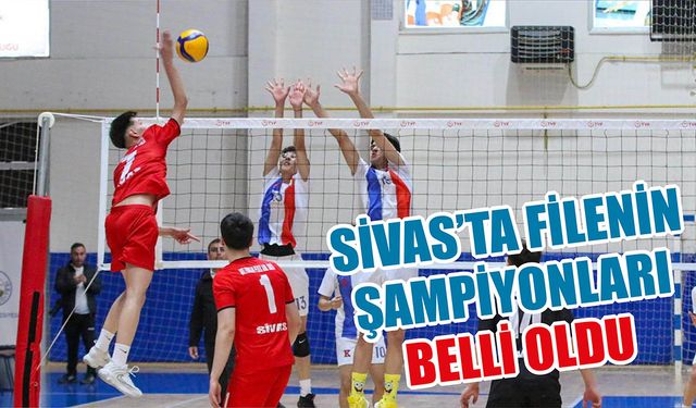 Sivas’ta Filenin Şampiyonları Belli Oldu