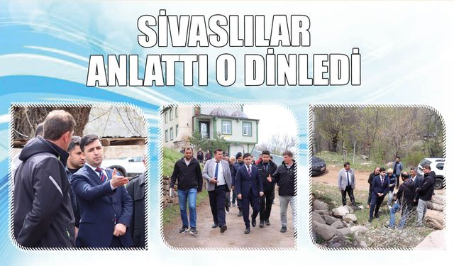Sivaslılar Anlattı, O Dinledi