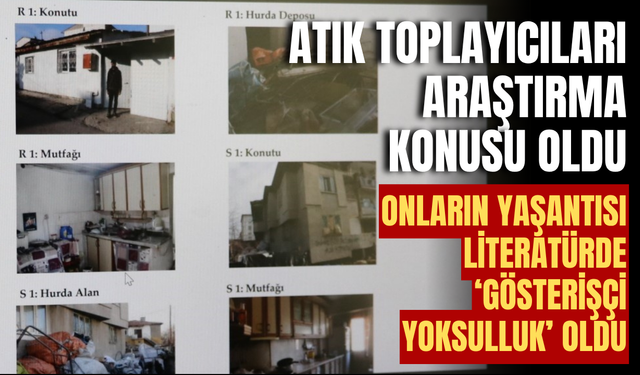 Atık toplayıcıları araştırma konusu oldu