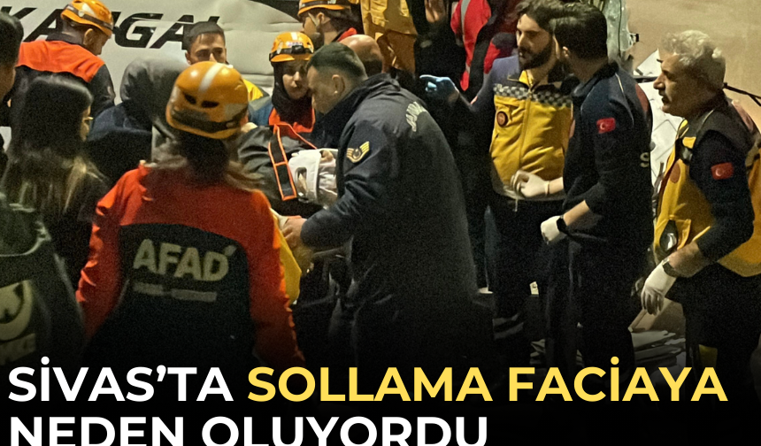 Sivas’ta sollama faciaya neden oluyordu