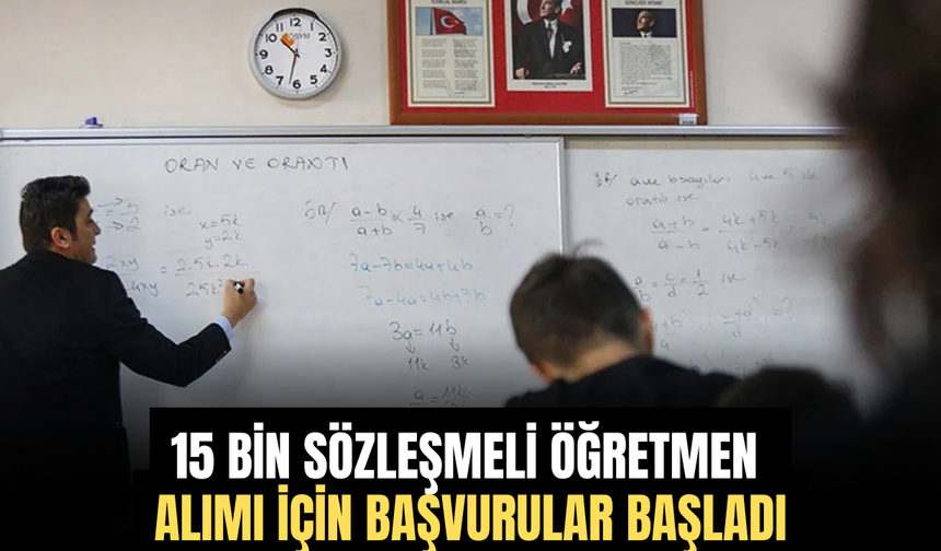 15 bin sözleşmeli öğretmen alımı için başvurular başladı