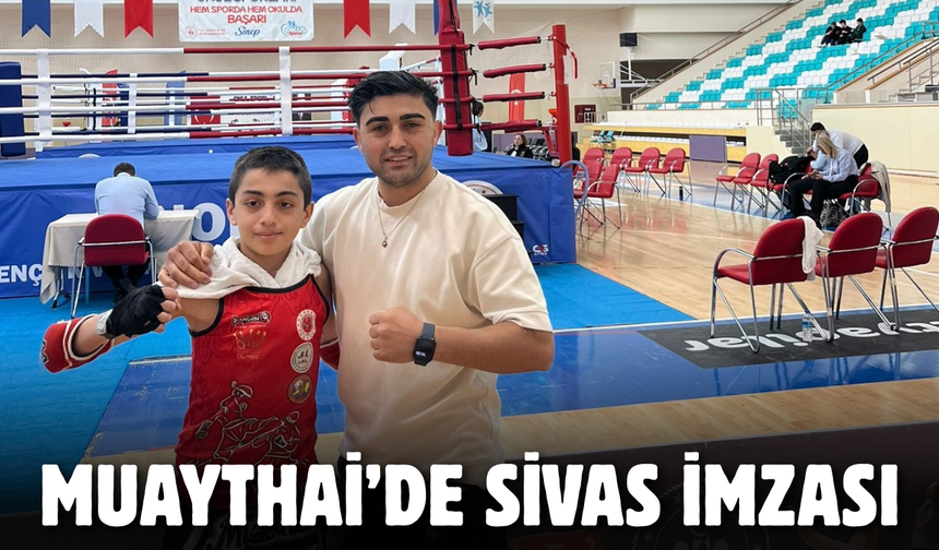 Muaythai’de Sivas imzası