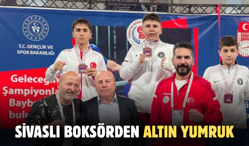 Sivaslı boksörden altın yumruk