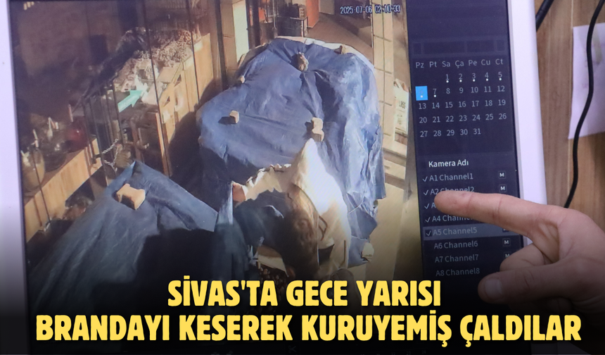 Sivas'ta gece yarısı brandayı keserek kuruyemiş çaldılar