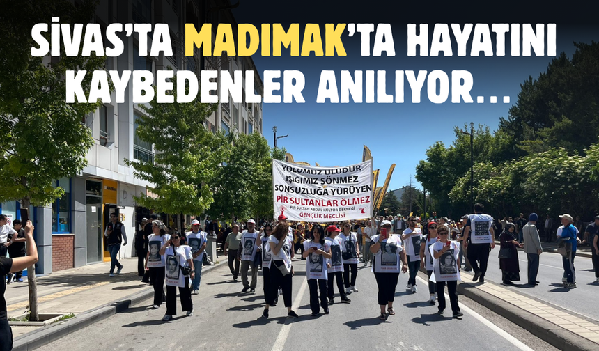 Sivas’ta Madımak’ta Hayatını Kaybedenler Anılıyor… Yürüyüş Başladı