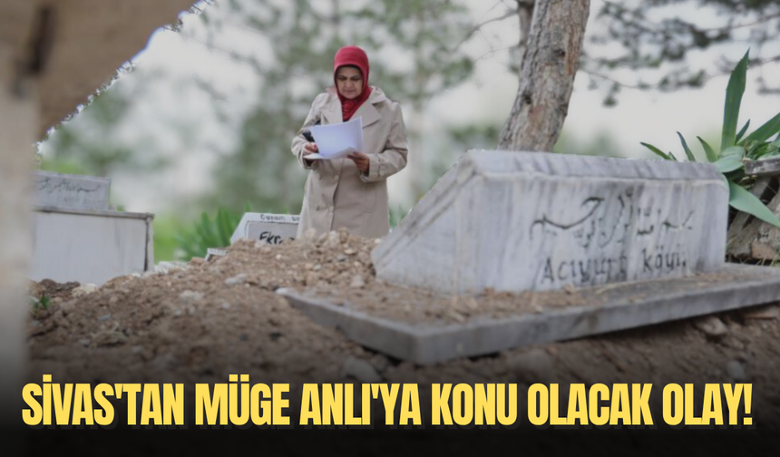 Sivas'tan Müge Anlı'ya konu olacak olay!