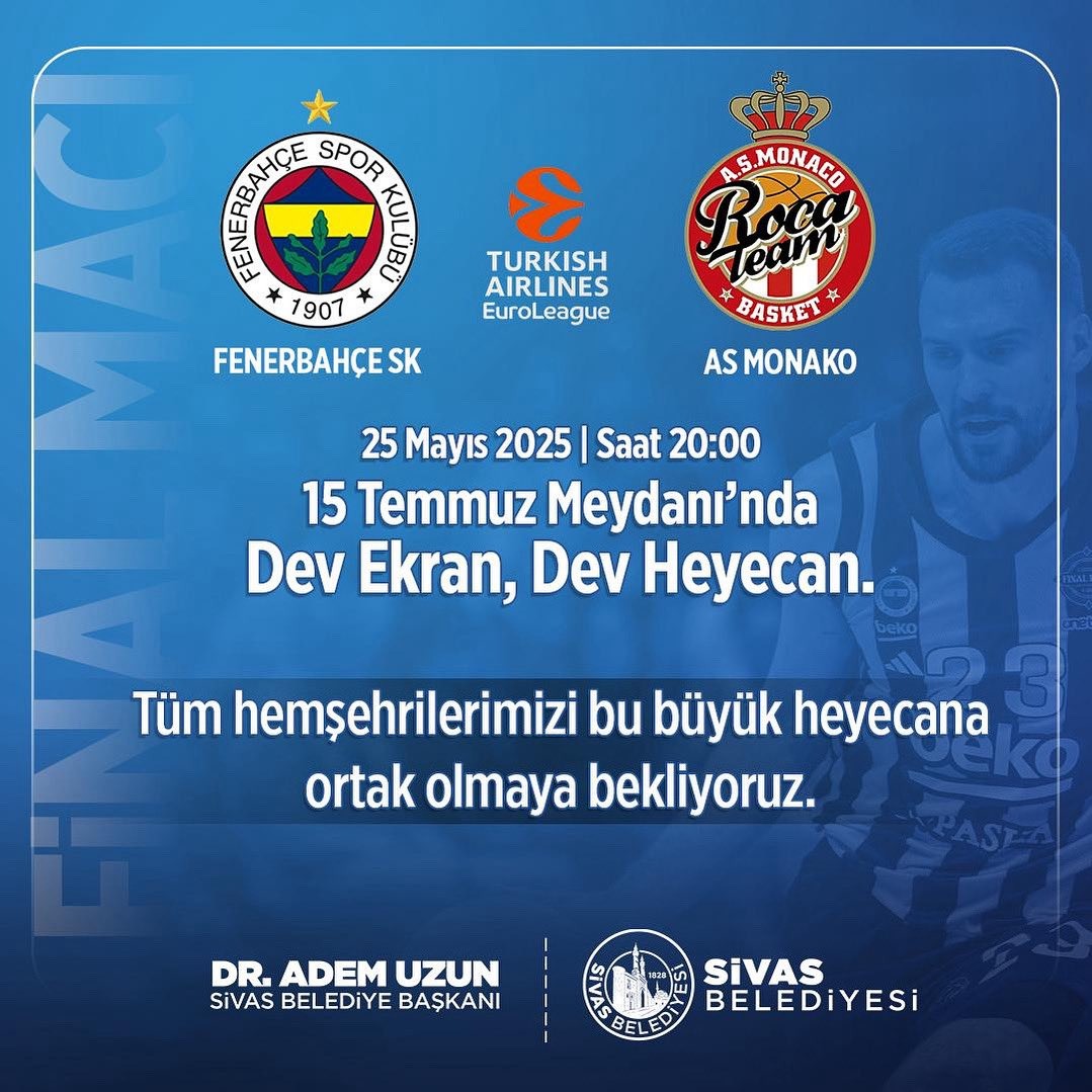 EuroLeague Final Heyecanı Sivas’ta Dev Ekranda Yaşanacak